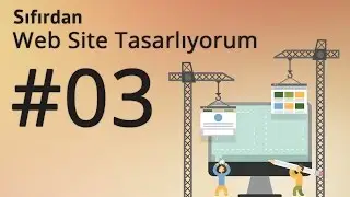 Sıfırdan Web Sitesi Yapıyoruz - Ders 03 - İçerik ve Makaleler