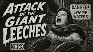Attack of the Giant Leeches (1959) | Swamp Monster Horror | 1950s Creature Feature | Full Movie