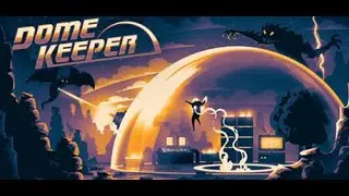 Dome Keeper first look