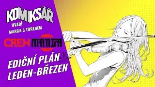 Manga s @TorenCZ: Edič&aacute;k CREW Manga: Prvn&iacute; 1/4 roku 2023!