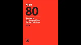 NFPA 80 Standard For Fire Doors And Other Opening Protectives