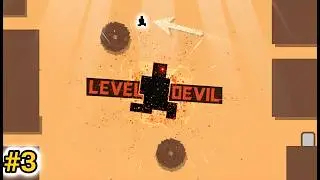 I Was Not Ready for These Levels 😭 | Level Devil Episode 3