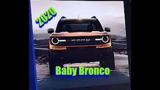 2020 Ford Baby Bronco Revealed! Leaked photos of the new Ford SUV