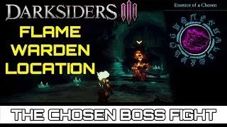 Darksiders 3 - Flame Warden Boss - The Chosen Location Guide & Walkthrough