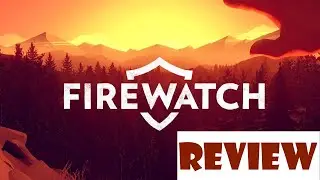 Firewatch review
