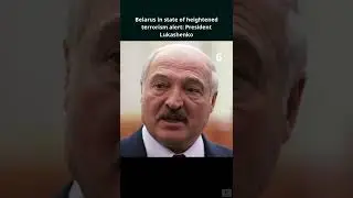 Belarus in state of heightened terrorism alert: President Lukashenko