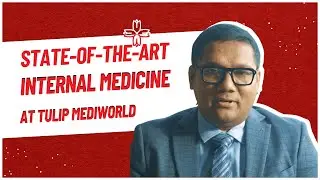 State-of-the art Internal Medicine Center | Tulip Mediworld