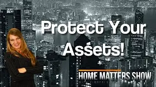 Protect Your Assets with Kimberly DeVries (BHHS Utah Properties) & Jeff Teichert (Lawyer) - Ep #3
