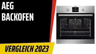TOP&ndash;7. Die besten AEG-Backofen. Test & Vergleich 2023 | Deutsch