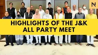 Highlights of the J&K All Party Meet