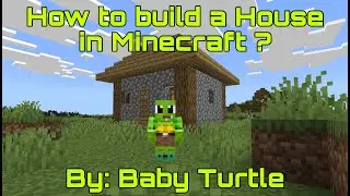 How to Build a House in Minecraft? By Baby Turtle #minecraft #minecrafttutorial #minecrafthouse
