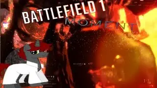 Paulkdragon Battlefield 1 moment: a explosive encounter