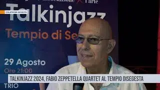 Talkinjazz 2024, Fabio Zeppetella Quartet al Tempio di Segesta