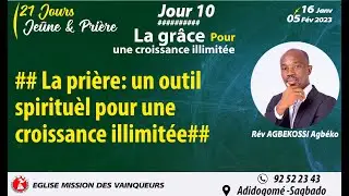 Eglise Mission des Vainqueurs | R&eacute;veil 21 jours | Message Jour 10