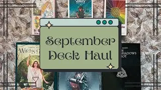 TAROT DECK & ORACLE DECK HAUL🛍️: September 2025♍️