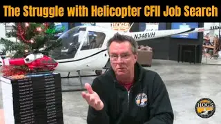 The Struggle To Get Your First  Certified Flight Instructor Helicopter Pilot Job