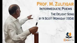 The Delight Song by N Scott Momaday | Intermediate Poem Pakistan | FA Pakistan poem | Sir Zulfiqar
