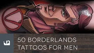 50 Borderlands Tattoos For Men
