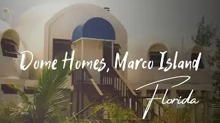 Dome Homes, Marco Island, Florida Abandoned Place #7
