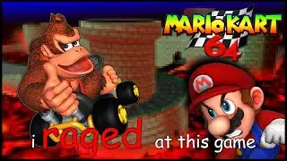Mario Kart 64 made me RAGE