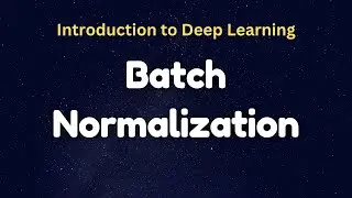 Batch Normalization شرح