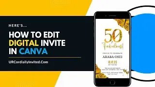 How to Edit Digital Invitation Template in Canva | by URCordiallyInvited
