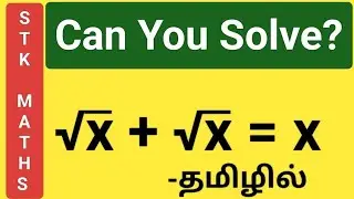 Beautiful Sum Can You Solve &radic;x + &radic;x = x