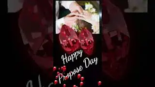 #shorts/Happy Propose Day Short Video💍💏/💁🏼&zwj;♀️Propose Day Special Video🤷🏼&zwj;♀️