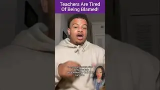 Gen Z Can't Read Or Behave & Parents DON'T CARE! Teachers Are TIRED OF GETTING BLAMED SO THEY QUIT!