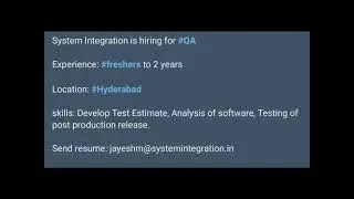 job openings for developer & QA for both freshers & Experience candidates watch till end