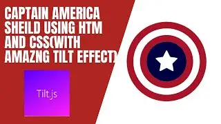 Creativity with CSS #1|Making captain america shield with HTML and CSS with amazing tilt effect