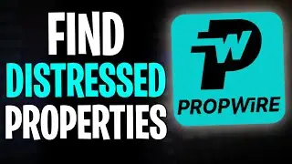 How to Find Distressed Properties on PropWire (2026)