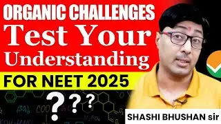 Master Organic Chemistry: Effective Revision Strategies with Shashi Sir | NEET 2025 #neet2025