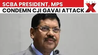 SCBA President, MPs Condemn CJI BR Gavai Attack | Judiciary Outrage Continues | NewsX