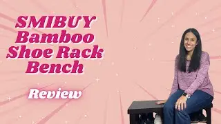 SMIBUY Bamboo Shoe Rack Bench Review | 3-Tier Storage, Sturdy & Space-Saving Design