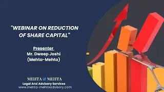 Webinar on Reduction of Share Capital | Mehta & Mehta