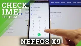 How to Check IMEI in NEFFOS X9 - Get Access to Serial Number