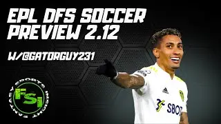 EPL DFS Soccer Preview - 2.11 Draftkings Picks