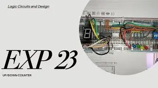 Experiment 23: UP/DOWN COUNTER | Logic Circuits & Design Laboratory
