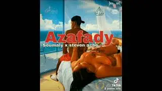 Steven ache x soumaly azafady