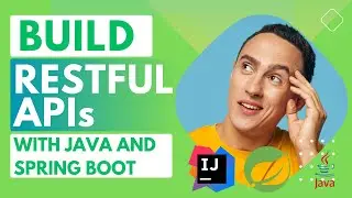Create a RESTful API in Minutes with Spring Boot & Java