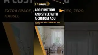 Add Function and Style With a Custom ADU #ADU, #GoldenHandsBuilders, #CustomADU, #HomeExpansion