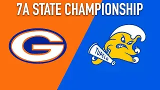 MHSAA 7A FOOTBALL STATE CHAMPIONSHIP | Gulfport vs. Tupelo