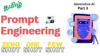 🎁 Generative AI in Tamil Part3 | What is prompt engineering? | Zero shot vs  Single shot vs Few shot