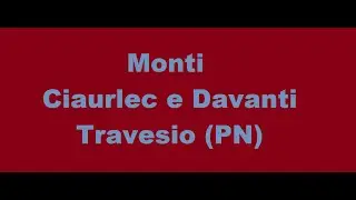 Monti Davanti e Ciaurlec
