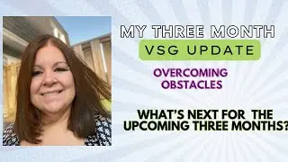 3 Months Post-Op: My VSG Experience and Challenges