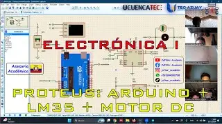 #Electrónica I: #Arduino + sensor #LM35 + #Motor DC en #Proteus - Proyecto Integrador | #TAIPT