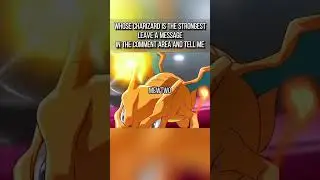 Whose Charizard is the strongest, leave a message in the comment area and tell me