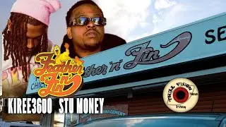 Kiree3600 Feat. Stu Money | Feather n Fin (Music Video) @TrillVisionFilms