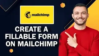 How To Create A Fillable Form On Mailchimp | Easy Tutorial
